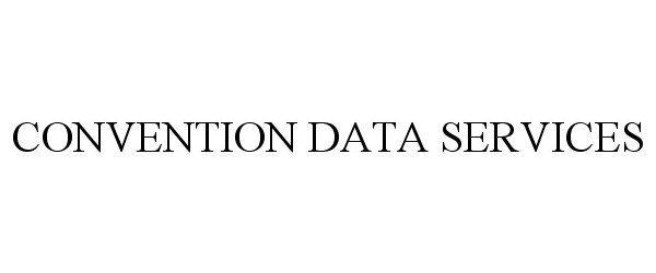  CONVENTION DATA SERVICES