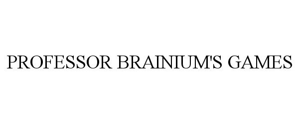  PROFESSOR BRAINIUM'S GAMES