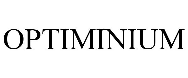 Trademark Logo OPTIMINIUM