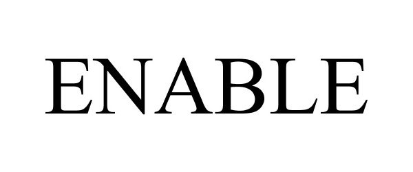 Trademark Logo ENABLE