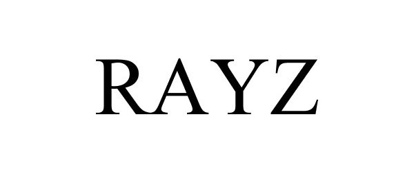 Trademark Logo RAYZ