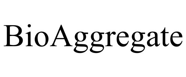 Trademark Logo BIOAGGREGATE