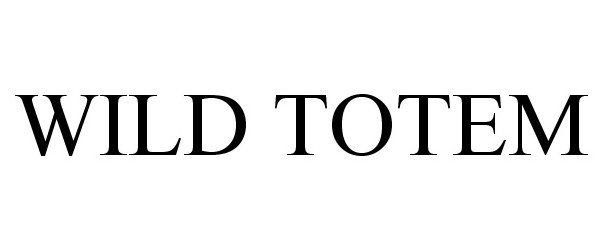Trademark Logo WILD TOTEM