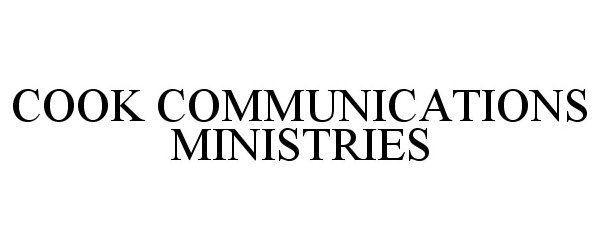  COOK COMMUNICATIONS MINISTRIES