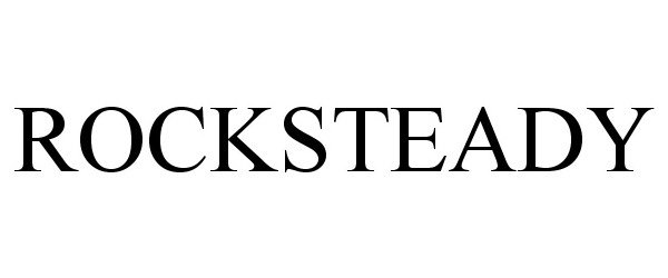 Trademark Logo ROCKSTEADY