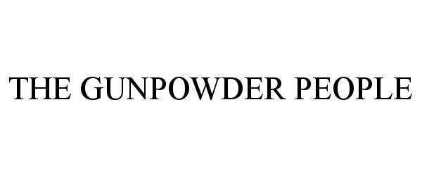  THE GUNPOWDER PEOPLE