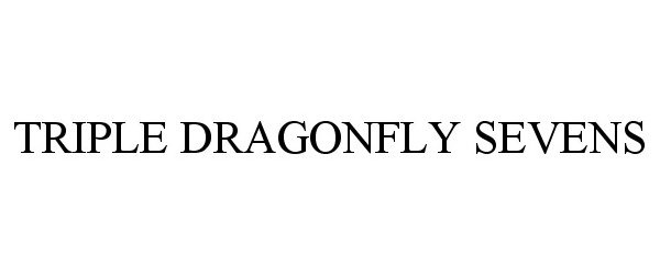 Trademark Logo TRIPLE DRAGONFLY SEVENS