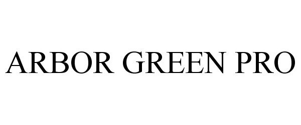  ARBOR GREEN PRO