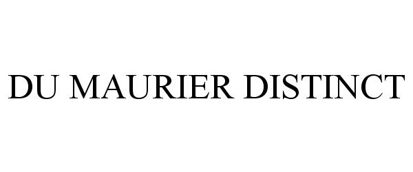 DU MAURIER DISTINCT