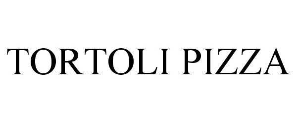 Trademark Logo TORTOLI PIZZA