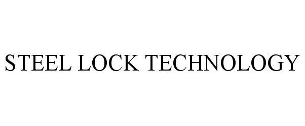  STEEL LOCK TECHNOLOGY