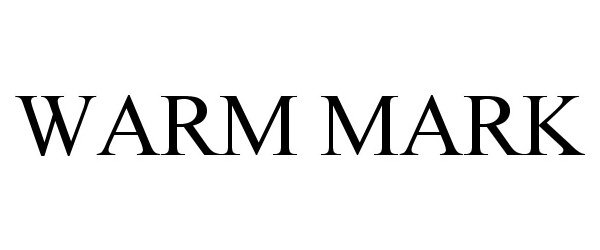 Trademark Logo WARM MARK