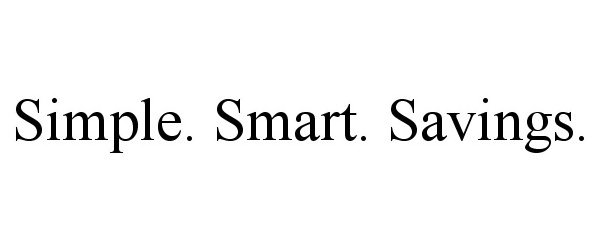  SIMPLE. SMART. SAVINGS.