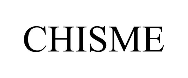 Trademark Logo CHISME