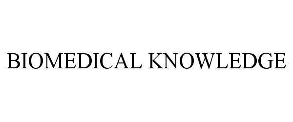 Trademark Logo BIOMEDICAL KNOWLEDGE