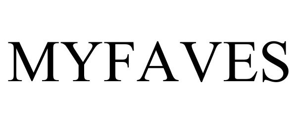 Trademark Logo MYFAVES