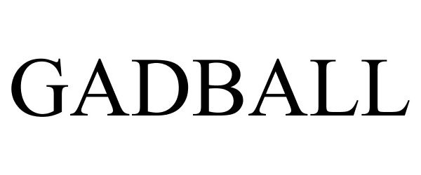 Trademark Logo GADBALL