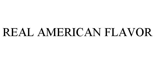 Trademark Logo REAL AMERICAN FLAVOR