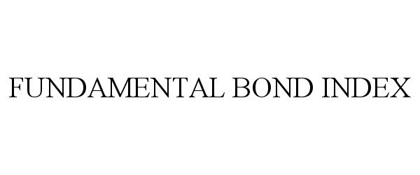 Trademark Logo FUNDAMENTAL BOND INDEX