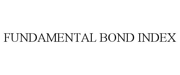  FUNDAMENTAL BOND INDEX