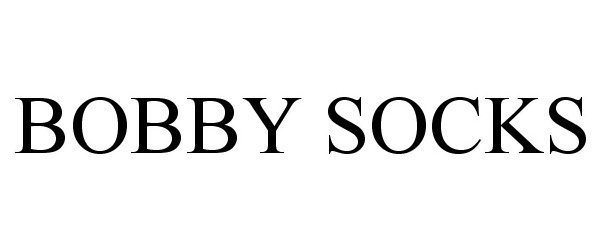 Trademark Logo BOBBY SOCKS