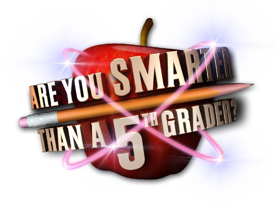  ARE YOU SMARTER THAN A 5TH GRADER?