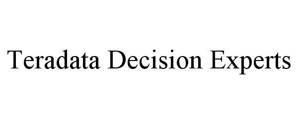 Trademark Logo TERADATA DECISION EXPERTS