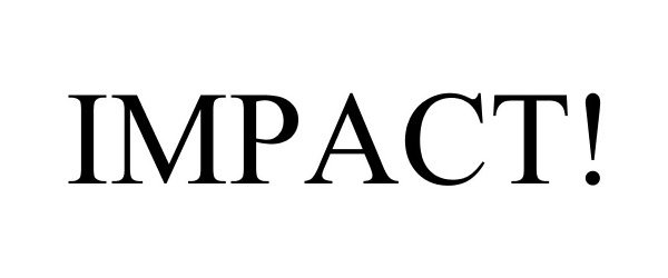 IMPACT!