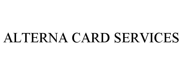  ALTERNA CARD SERVICES