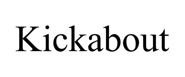 Trademark Logo KICKABOUT