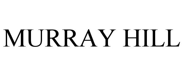 Trademark Logo MURRAY HILL