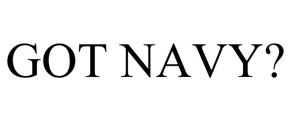  GOT NAVY?