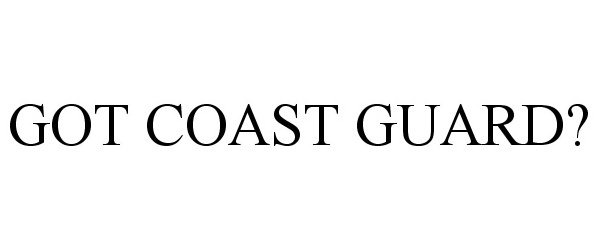  GOT COAST GUARD?