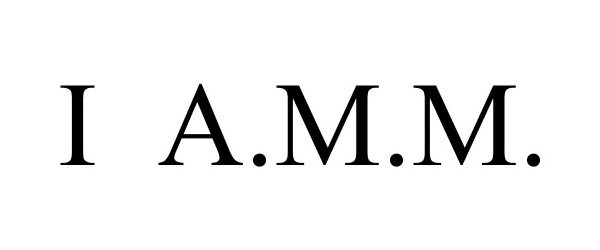  I A.M.M.