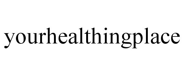 Trademark Logo YOURHEALTHINGPLACE