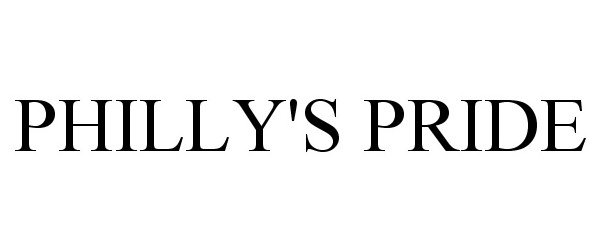 Trademark Logo PHILLY'S PRIDE