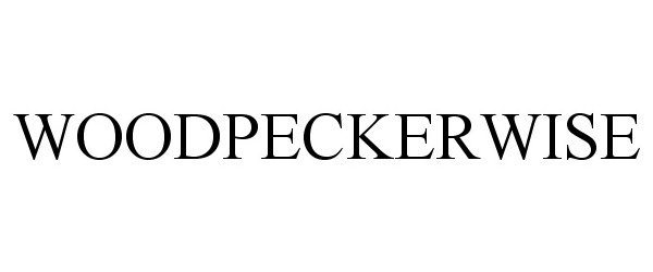 Trademark Logo WOODPECKERWISE