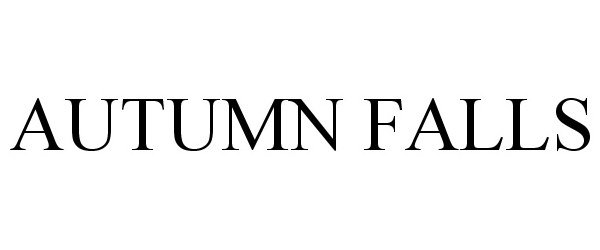 Trademark Logo AUTUMN FALLS