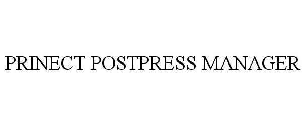 Trademark Logo PRINECT POSTPRESS MANAGER