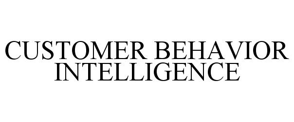  CUSTOMER BEHAVIOR INTELLIGENCE