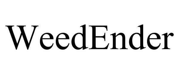 Trademark Logo WEEDENDER