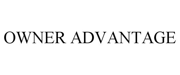 Trademark Logo OWNER ADVANTAGE