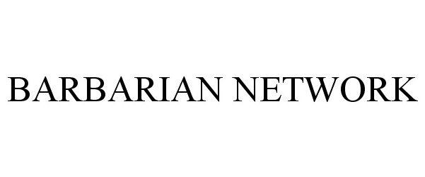  BARBARIAN NETWORK