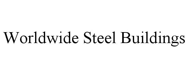 WORLDWIDE STEEL BUILDINGS