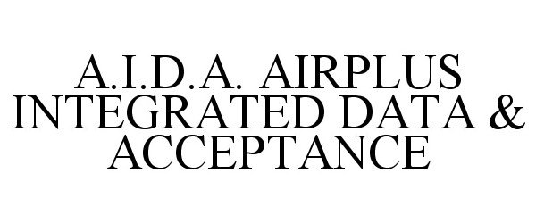  A.I.D.A. AIRPLUS INTEGRATED DATA &amp; ACCEPTANCE