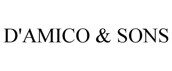 Trademark Logo D'AMICO &amp; SONS