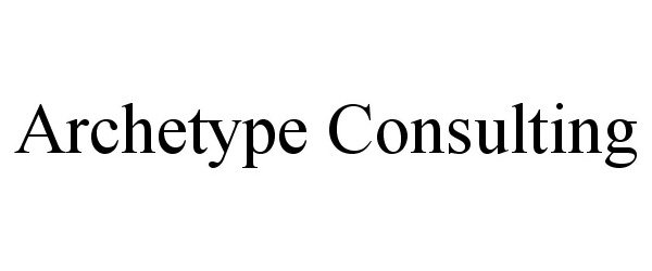 Trademark Logo ARCHETYPE CONSULTING