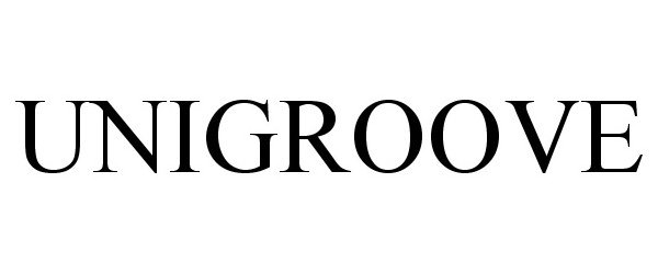 Trademark Logo UNIGROOVE