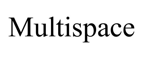 MULTISPACE