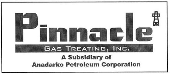  PINNACLE GAS TREATING, INC. A SUBSIDIARY OF ANADARKO PETROLEUM CORPORATION